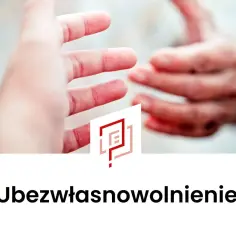 Dwie dłonie zbliżają się do siebie, symbolizując pomoc i wsparcie w procesie ubezwłasnowolnienia.