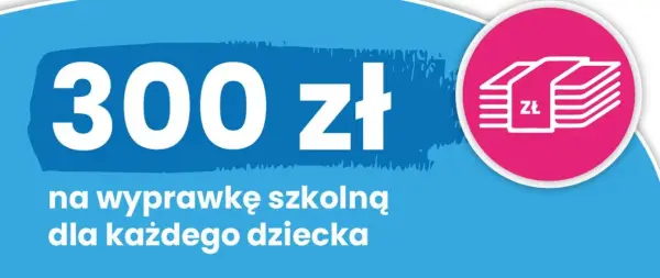 Dobry Start 300 zł - Czy na pewno Ci się należy? Sprawdź!