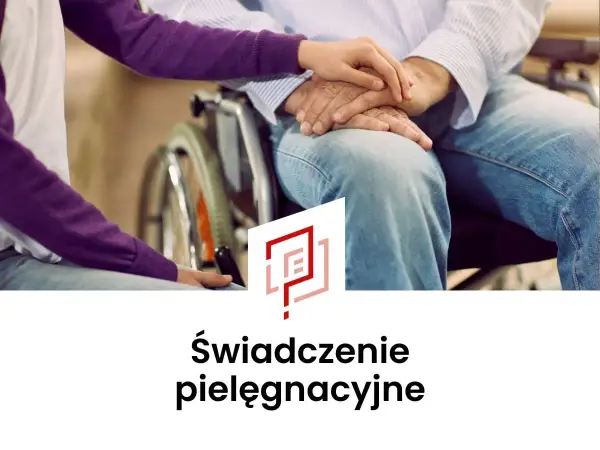 Świadczenie pielęgnacyjne cofnięte? Poznaj przyczyny i odwołaj się