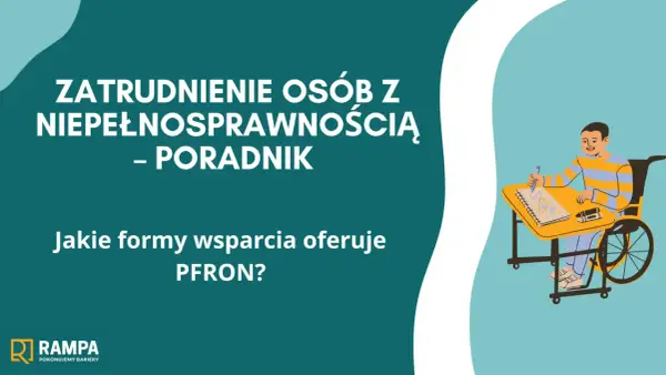 Zatrudnienie osoby niepełnosprawnej - Kompletny przewodnik dla firm